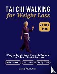Weston, Jing - Tai Chi Walking for Weight Loss