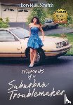 Smith, Ellen R. B. - Smith, E: Memoirs of a Suburban Troublemaker