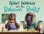 Kramer, Wayne D. - Penny Pangolin and the Baboon Bully