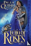 Quinn, Paula - Echo of Roses