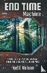 Nelson, Kelli - End Time Machine