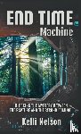 Nelson, Kelli - End Time Machine