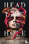 Van Wey, Andrew - Head Like a Hole