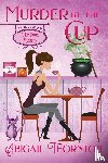 Thornton, Abigail Lynn - Murder by the Cup