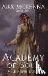 Bush, Vicki-Ann - Alex McKenna and the Academy of Souls