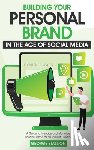 Stallion, George - Building Your Personal Brand in the Age of Social Media