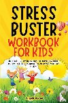 Publishers, Climax, Erickson, D. - STRESS-BUSTER WORKBOOK FOR KIDS