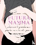 Read Me Press, Pick Me - Futura Mamma