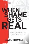 Thomas, Carl - When Shame Gets Real
