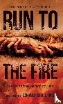 Collins, Chad - Run To The Fire