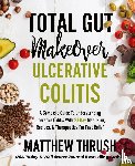 Thrush, Matthew - Total Gut Makeover