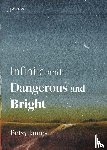 James, Betsy - Infinite and Dangerous and Bright
