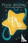 Perez, Cora J. - Power Academy: A Tale of Magic and Bravery