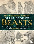 MuggleNet, The Editors of - The Wizarding World’s Great Book of Beasts