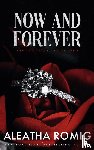 Romig, Aleatha - NOW AND FOREVER
