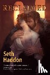 Haddon, Seth - Haddon, S: Reclaimed