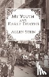 Stein, Allen - My Youth and Early Deaths