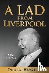 Hughes, Derek - A Lad from Liverpool