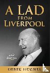 Hughes, Derek - Hughes, D: Lad from Liverpool