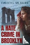 Secular, David - A Hate Crime in Brooklyn