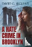 Secular, David - A Hate Crime in Brooklyn