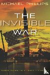 Phillips, Michael - The Invisible War Volume 1