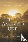 Laughlin, Rod - The Anointed One: The Complete Life Story of Jesus Christ
