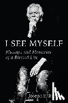 Bonsall, Joseph S. - I See Myself: Musings and Memories of a Blessed Life