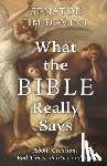 Demint, Jim - What the Bible Really Says: About Creation, End Times, Politics, and You