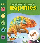 Sheehy, Coleman - The Fantastic World of Reptiles