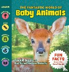 Noble, Jackie - The Fantastic World of Baby Animals