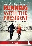 Martin, August - Running with the President