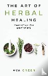 Green, Ava - The Art of Herbal Healing