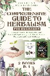 Green, Ava, Bensinger, Kate - The Comprehensive Guide to Herbalism for Beginners