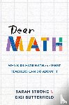 Strong, Sarah, Butterfield, Gigi - Dear Math