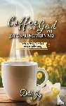 Joy, Debb - Coffee with God and Joy in the Spring Mornings
