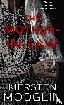 Modglin, Kiersten - The Mother-in-Law