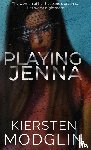 Modglin, Kiersten - Playing Jenna