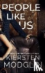 Modglin, Kiersten - People Like Us