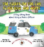 Morales, Brianna - The Lights on the Car Flash Blue and White