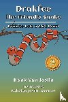 Joslin, Hank van - Drakfee the Friendly Snake
