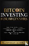 Andres, Sebastian - Bitcoin investing for beginners