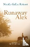 Reinert, Natalie Keller - Runaway Alex (Alex & Alexander: Book One)