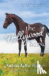 Reinert, Natalie Keller - The Hollywood Horse (Ocala Horse Girls