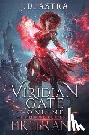 Astra, J. D. - Viridian Gate Online: Firebrand: a LitRPG Adventure (the Firebrand Series Book 1)