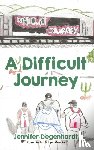  - A Difficult Journey