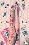 Sky, Lana - Crossed Lines