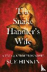 Hinkin, Sue - The Snake Handler's Wife