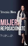 Then, Yesenia - Mujer reposicionate