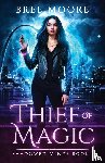 Moore, Bree - Thief of Magic